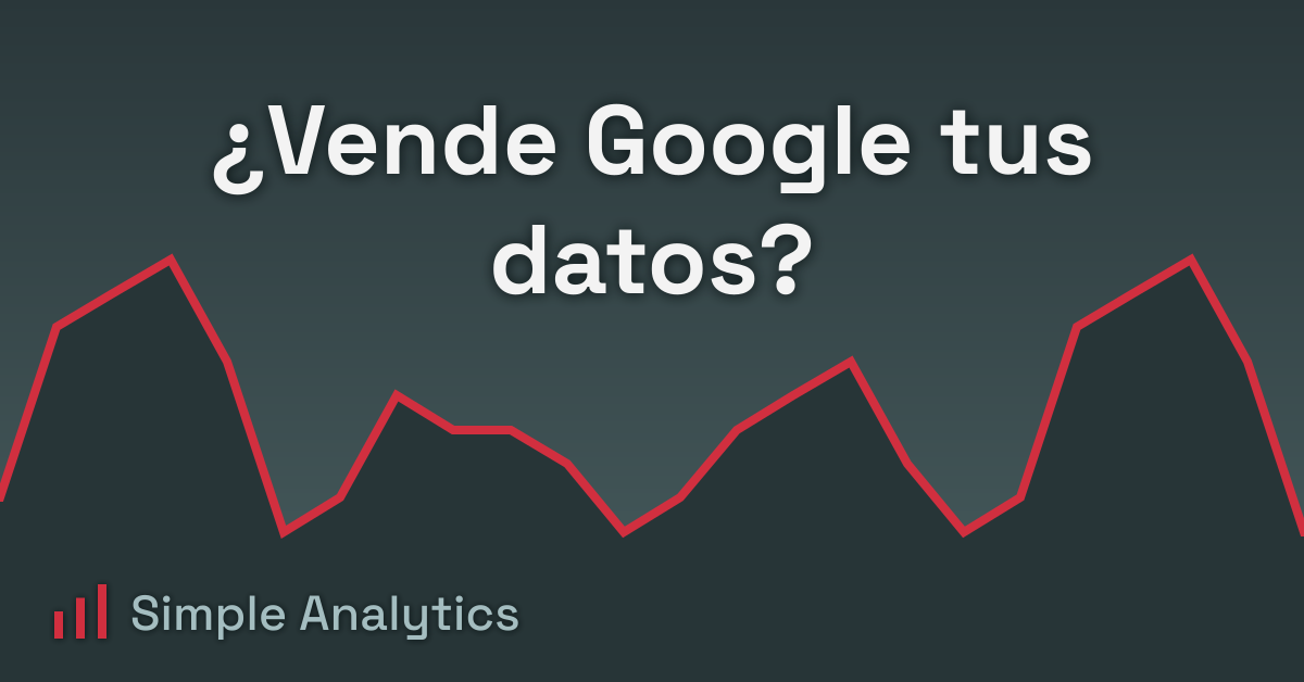 ¿Vende Google tus datos?