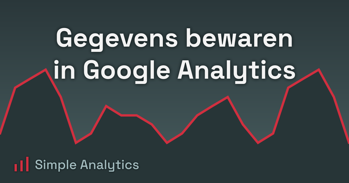 Gegevens bewaren in Google Analytics
