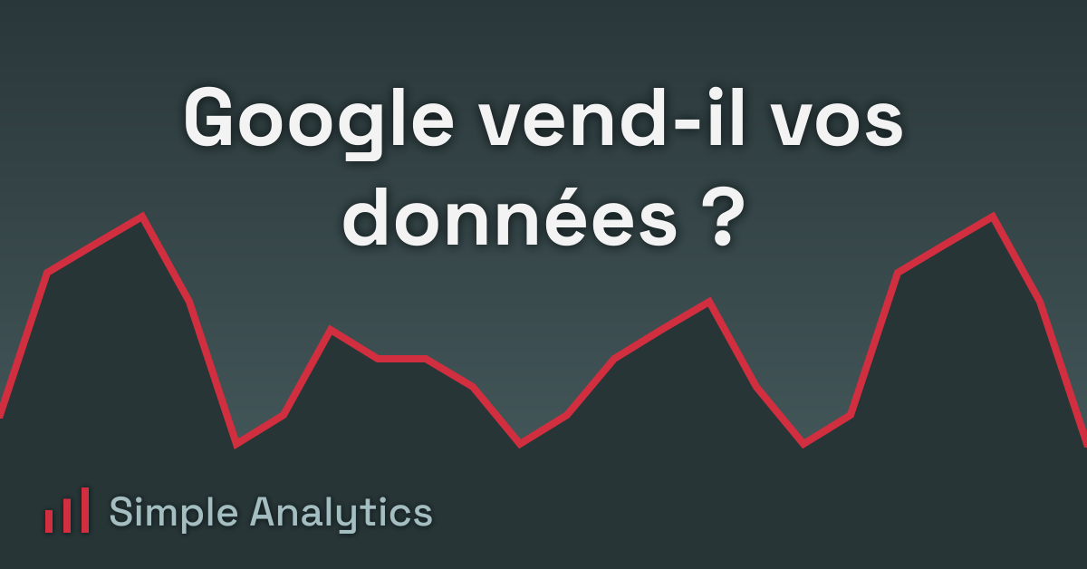 Google vend-il vos données ?