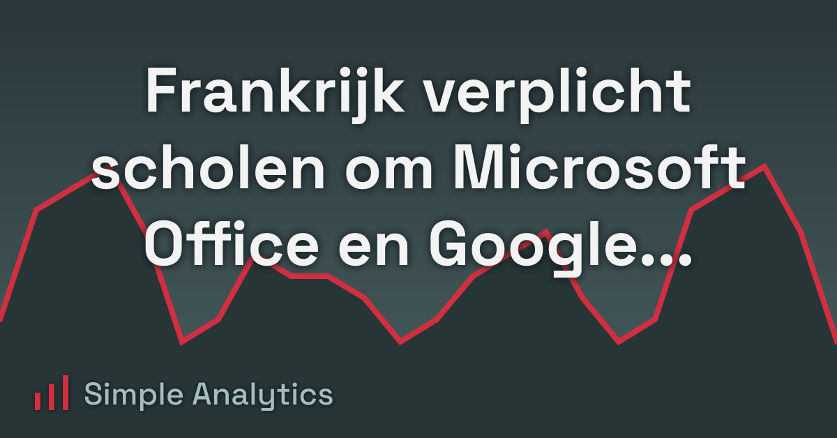 Frankrijk verplicht scholen om Microsoft Office en Google Workspace niet meer te gebruiken