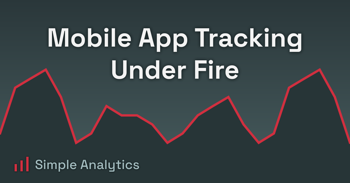 Mobile App Tracking Under Fire