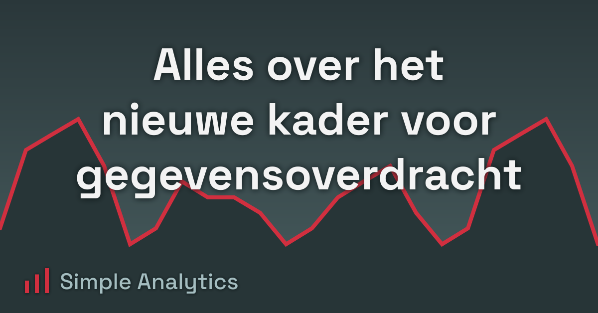 Alles over het nieuwe kader voor gegevensoverdracht
