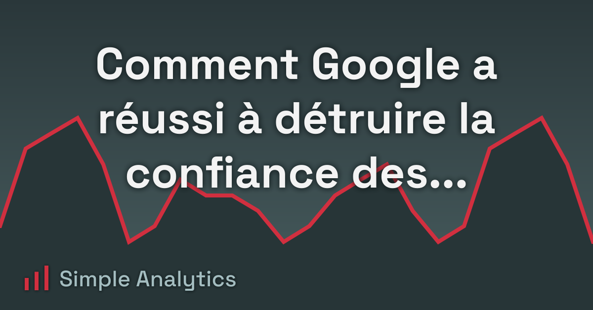 Comment Google a réussi à détruire la confiance des utilisateurs en une semaine