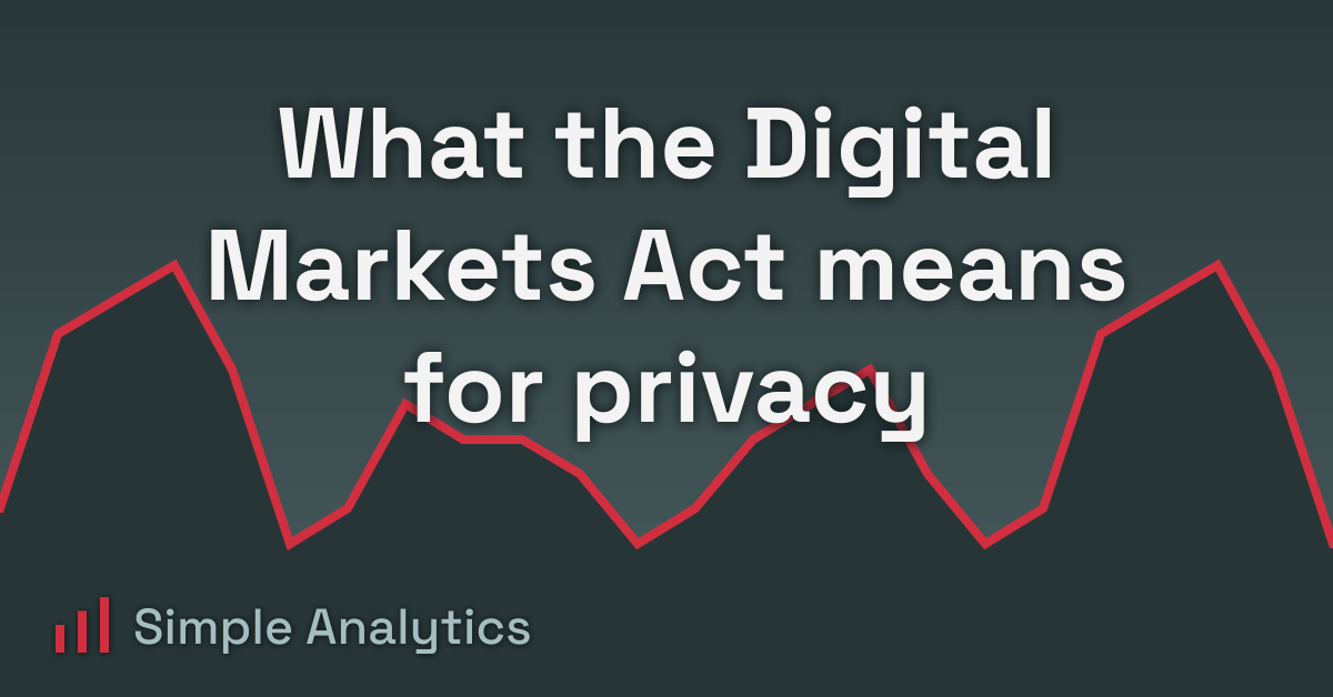 What the Digital Markets Act means for privacy